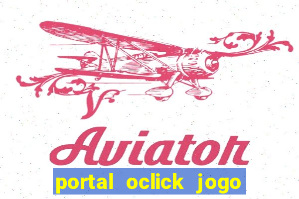 portal oclick jogo do bicho